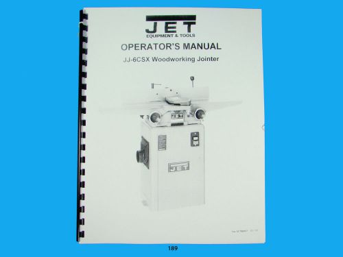Jet   JJ-6CSX Woodworking Jointer Owners  Manual *189