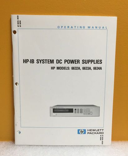 HP / Agilent 5957-6360 DC Power Supplies 6632A, 6633A &amp; 6634A Operating Manual