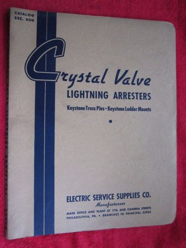 1943 CRYSTAL VALVE LIGHTNING PROTECTION ARRESTERS BROCHURE CATALOG,ELEC LINEMANS