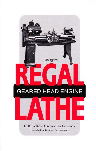 Reprint of 1943 leblond - running the regal lathe - reprint for sale