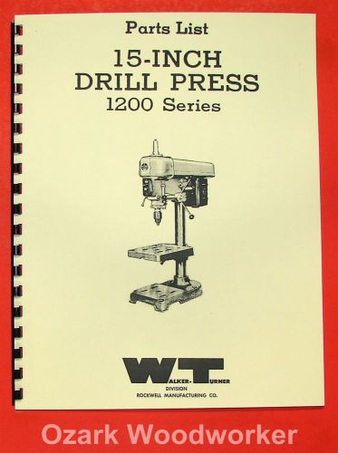 WALKER TURNER 1200 15&#034; Drill Press Parts Manual 0742