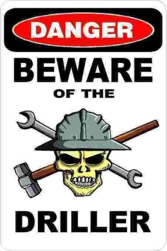 3 - Danger Beware Of The Driller Oilfield Tool Box Hard Hat Helmet Sticker H379