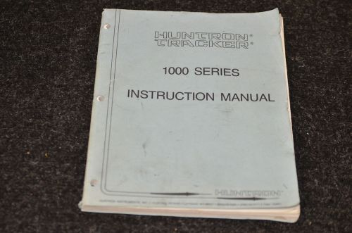 Huntron Tracker 1000 User&#039;s Manual  for  Calibration, Maintenanance ,  Part list