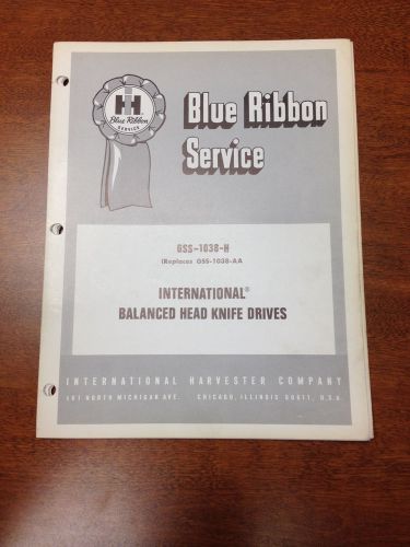 IH Blue Ribbon Balanced Head Knife Drives Manual International Harvester