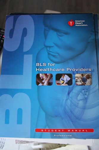 NEW American Heart Association BLS Healthcare Providers Student Manual Manuel
