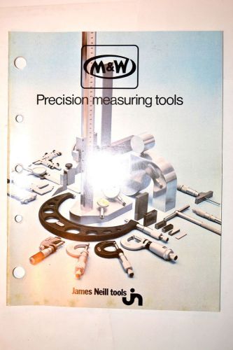 MOORE &amp; WRIGHT PRECISION MEASURING TOOLS CATALOG 1974 #RR736 micrometer caliper
