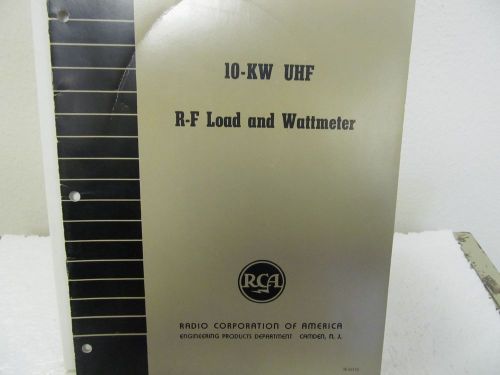 RCA (Radio Corp of America) 10-KW UHF R-F Load and Wattmeter Instruction Manual