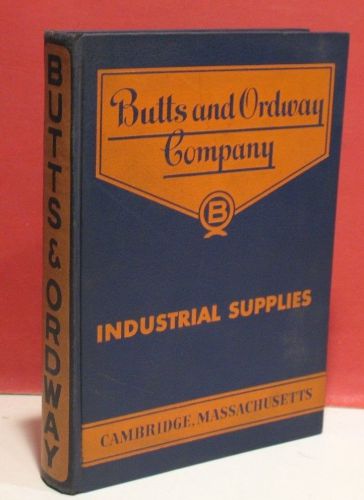 Butts &amp; Ordway Company-Cambridge MA-Industrial Supplies Catalog - 1944
