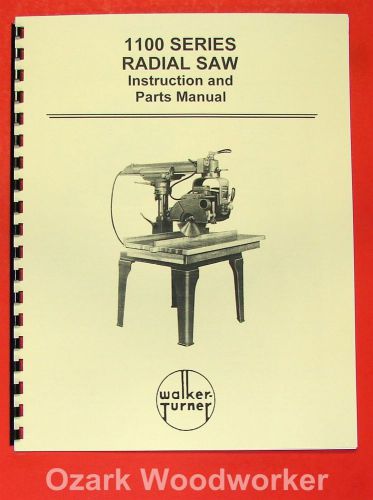 WALKER TURNER 1100 Series Radial Arm Saw Operator &amp; Parts Manual 0739