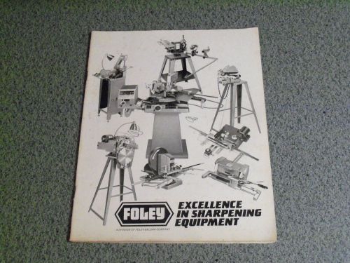 Foley-Belsaw - Foley Excellence In Sharpening Equipment Catalog