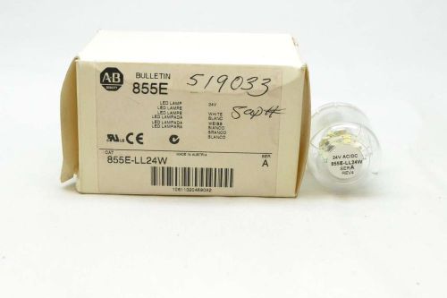 NEW ALLEN BRADLEY 855E-LL24W WHITE LED LAMP STACK LIGHT 24V-AC D409562