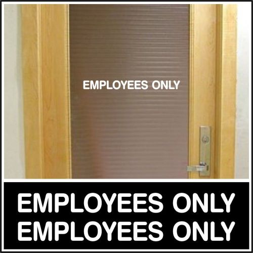 Office Shop Decal EMPLOYEES ONLY for business entrance glass door wall sign WT L
