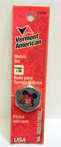 Vermont American 21244 Metric Die 11mm  1.50
