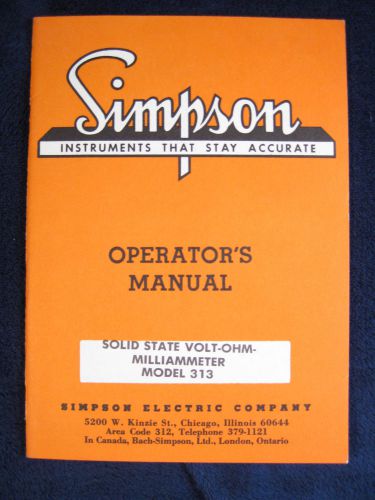 Simpson Model 313 Solid State Volt-Ohm-Milliammeter Operator&#039;s Guide Manual
