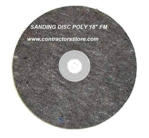 SANDING DISC POLY 18&#034; FM  for Wood &amp; Concrete Floor Machine  Prep Tool