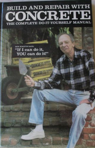 Build and Repair W/ Concrete (Don Knotts on the Cover), 1986 by QUIKRETE Cement