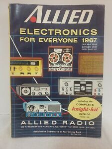 Allied Electronics For Everyone 1967 Catalog Allied Radio Knight Kit Advertising