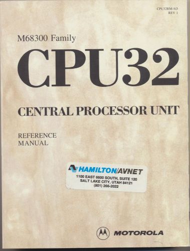 Motorola M68300 Family CPU32 Central Processor Unit Reference Manual 1990 VGC