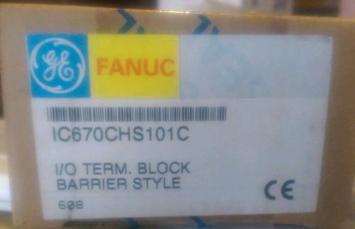 NEW GE FANUC IC670CHS101C I/O TERM BLOCK BARRIER STYLE