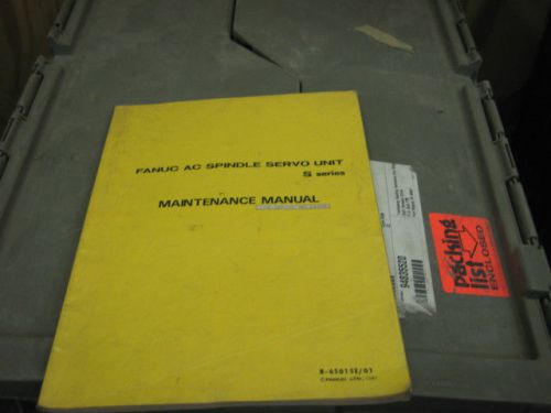 Fanuc Series S Spindal Servo Unit Maintenance Manual B-65015E / 01