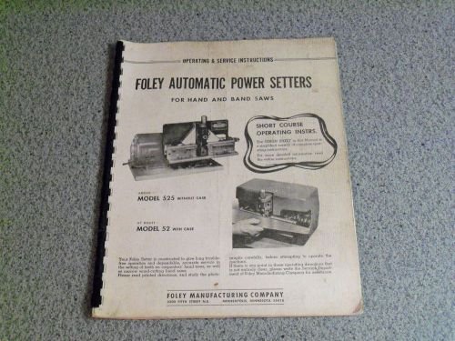 Foley-Belsaw - Foley Automatic Power Setters  / Operating Instructions - Manual