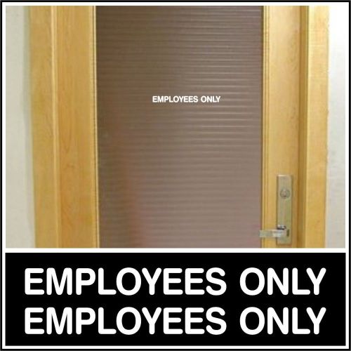 Office Shop Decal EMPLOYEES ONLY for business entrance glass door wall sign WT S