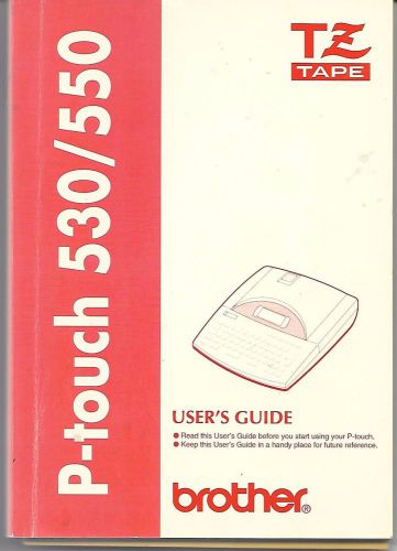 Brother P-Touch 530/550 User&#039;s Guide