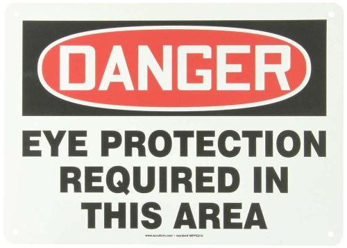 Accuform signs mppe010vp plastic safety sign, legend &#034;danger eye protection requ for sale