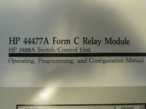 HP 44477A Form C Relay Module Operating, Programming and Configuration  Manual