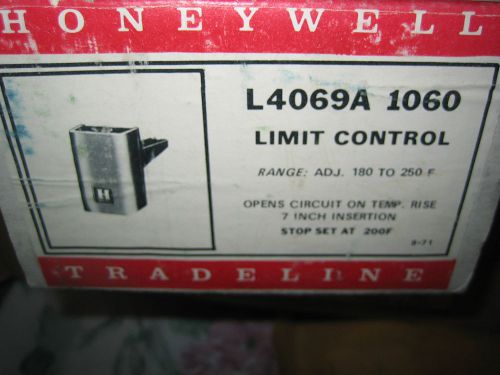 HONEYWELL LIMIT CONTROL PART # L4069A1060 RANGE 180 TO 250 f. OPEN CIRCUIT @RISE