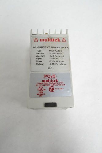 Multitek m100-aa10e current power transducer relay 10v 0.5a ac control b206869 for sale