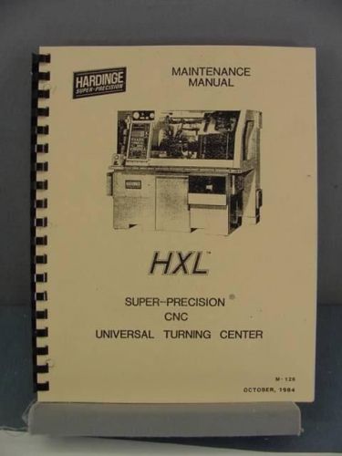 Hardinge hxl cnc universal turning center maintenance manual for sale