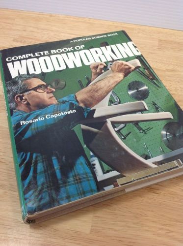 VTG Complete Woodworking Book Popular Science Rosario Capotosto 1980 10th Print