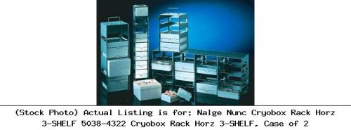 Nalge Nunc Cryobox Rack Horz 3-SHELF 5038-4322 Cryobox Rack Horz 3-SHELF, Case