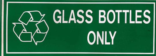 &#034;GLASS BOTTLES ONLY&#034; Environmental Sign 10.5&#034; x 4&#034; Vinyl Adhesive Sticker
