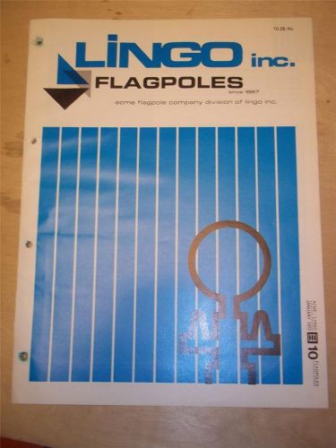 Vtg Acme Flagpole Co division of Lingo Inc Brochure~~Catalog