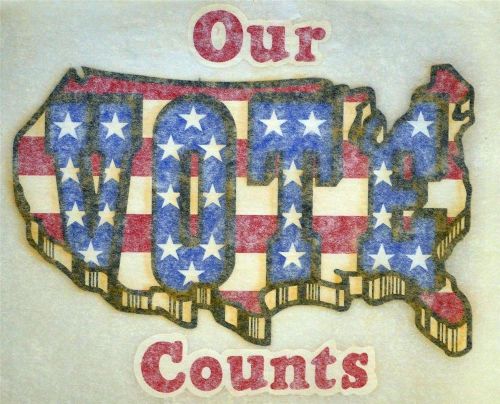 Vintage 1970&#039;s T-Shirt Iron On Transfer Patriotic U.S.A. &#034;Our Vote Counts&#034;