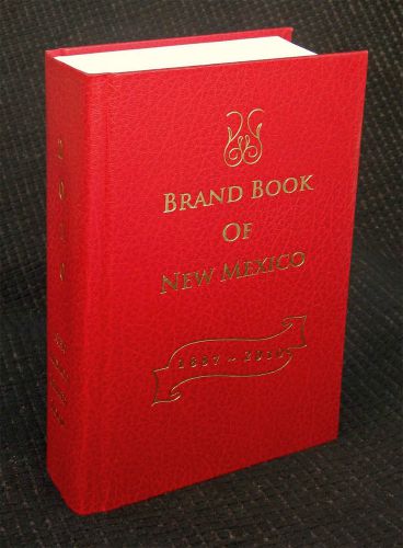 Brand Book of New Mexico 1887- 2010 NM Livestock Board Unused
