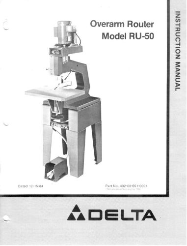 Delta Overarm Router Model RU-50 Owner&#039;s Manual + Parts Diagrams/Lists