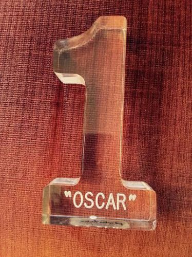 NUMBER ONE TROPHY  LUCITE WITH THE NAME OSCAR ON IT OSCAR TROPHY