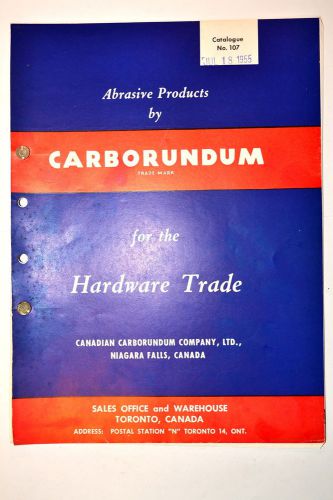 1959 ABRASIVE PRODUCTS BY CARBORUNDUM FOR THE HARDWARE TRADE CATALOG RR267 Grind