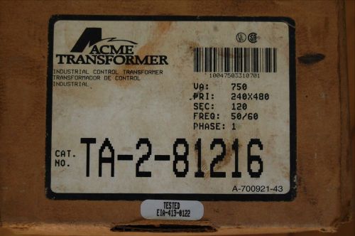 ACME TRANSFORMER TA-2-81216 750VA SINGLE PHASE INDUSTRIAL CONTROL