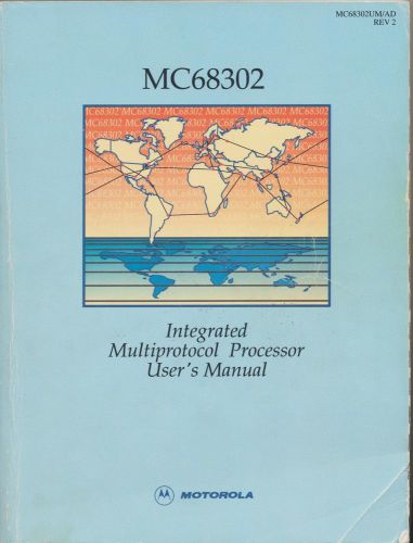 Motorola MC68302 Intergrated Multiprotocol Processor User Manual