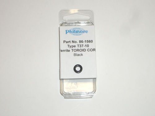 PHILMORE 86-1560 DONUT FERRITE TOROID CORE TYPE T37-10 BLACK 30-10MHz 0.37&#034;O.D.
