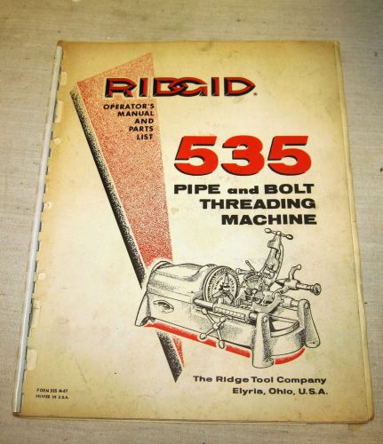 Ridgid 535 Pipe &amp; Bolt Threading Machine Operator’s &amp; Parts Manual List Original