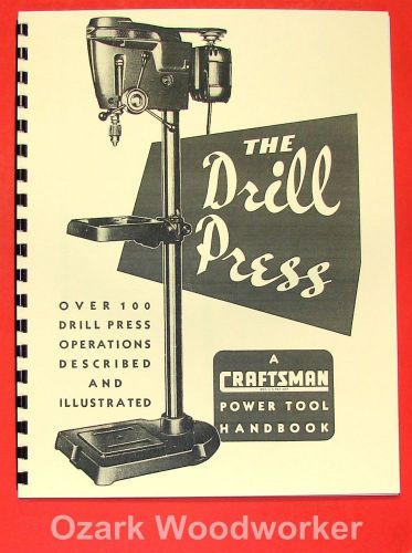 CRAFTSMAN The Drill Press Handbook Learn how to operate 100 different ways 0187