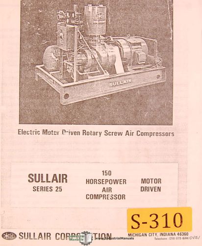 Sullair series 25, air compressor, operations mainteancne &amp; parts manual for sale