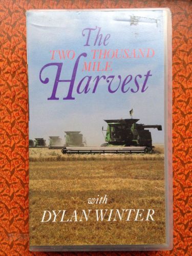 The Two Thousand Mile Harvest Dylan Winter VHS
