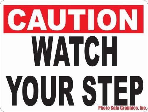 Caution watch your step sign. workplace &amp; business safety for dangerous areas for sale