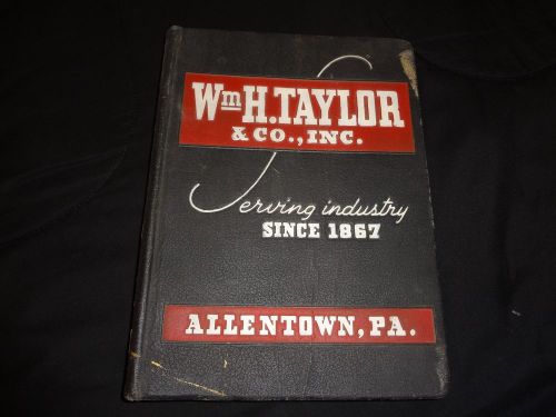 Wm. H. Taylor &amp; Co., Inc. Catalog-Allentown, PA